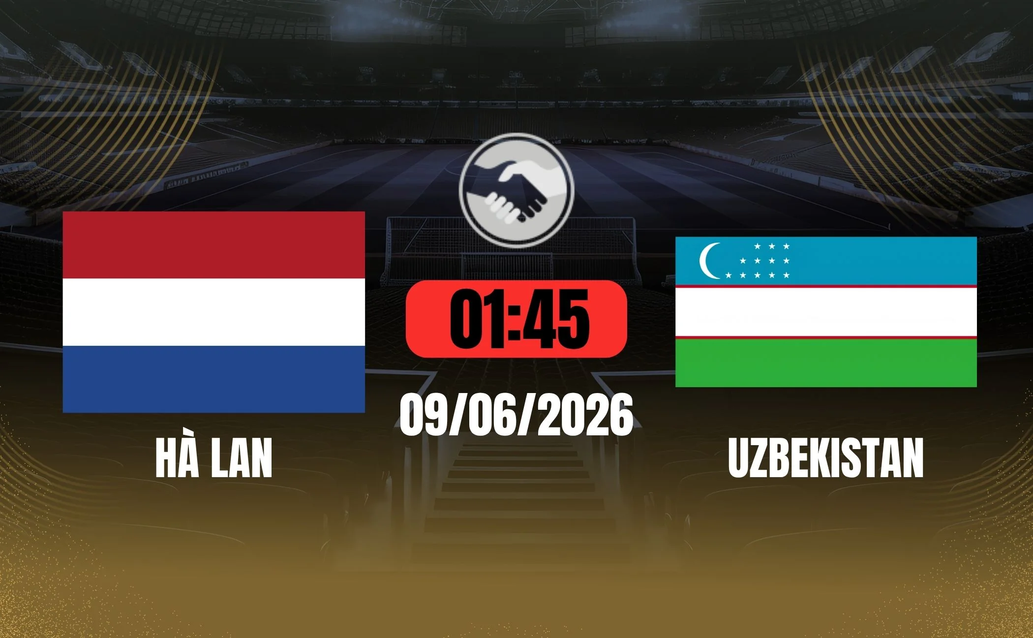 Soi kèo Hà Lan vs Uzbekistan 01:45 ngày 09/06/2026 - Giao hữu quốc tế