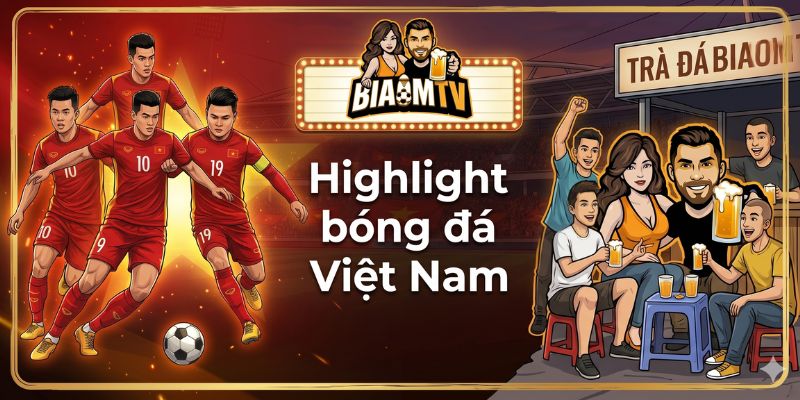 highlight-bong-da-viet-nam