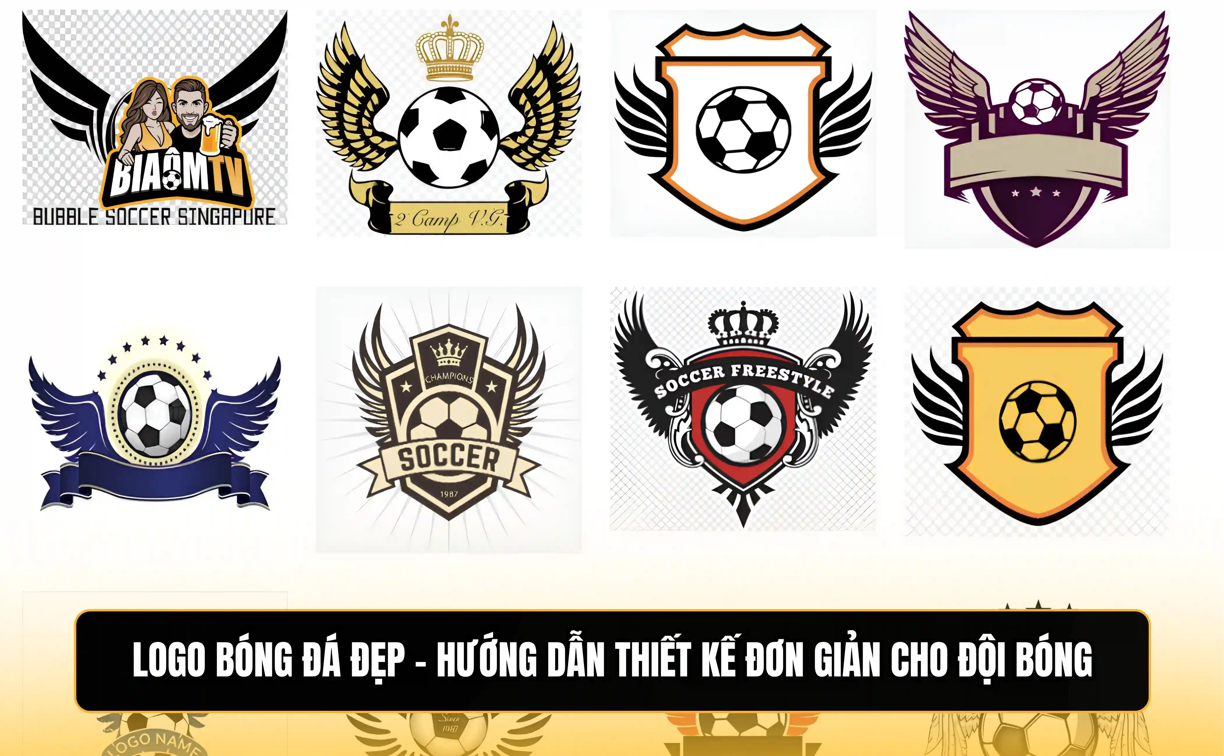 Logo bóng đá đẹp - Hướng dẫn thiết kế đơn giản cho đội bóng