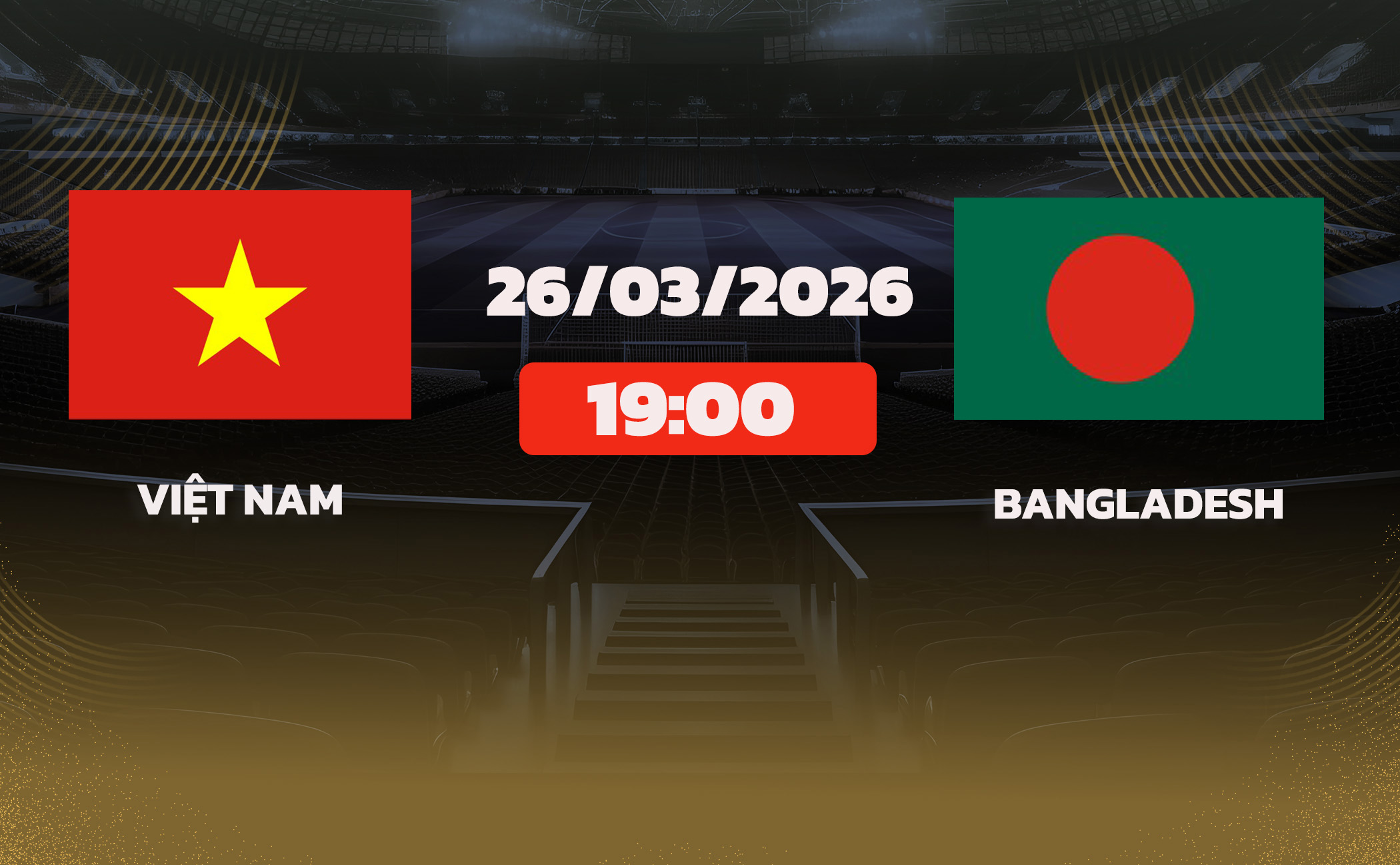 Soi kèo ĐT Việt Nam vs ĐT Bangladesh, 19h00 ngày 26/3:: Tuyền Việt Nam quyết thắng