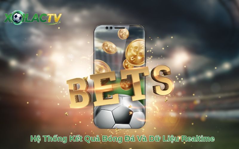 Hệ Thống Kết Quả Bóng Đá Và Dữ Liệu Realtime