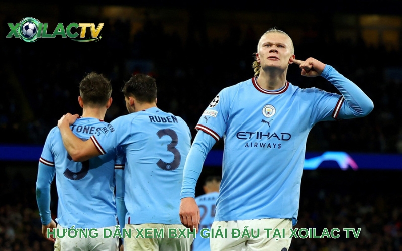 Hướng dẫn xem BXH giải đấu tại Xoilac TV