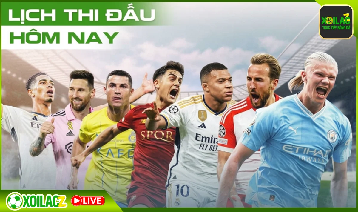 Lịch Thi Đấu - Cẩm Nang Theo Dõi Bóng Đá Đầy Đủ Nhất
